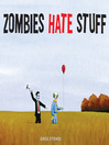 Zombies Hate Stuff (eBook)